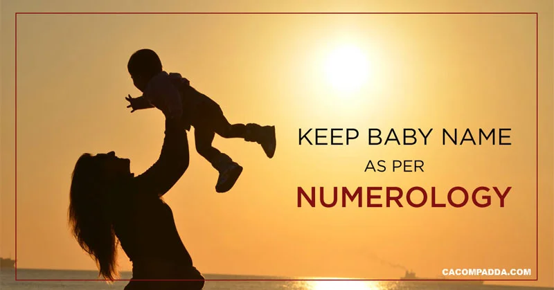 How To Keep Baby Name As Per Numerology Cacompadda