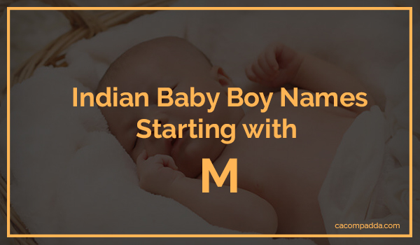 Indian Baby Boy Names Starting With M - CAcompAdda