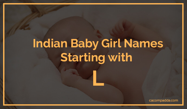 Indian Baby Girl Names Starting With L CAcompAdda