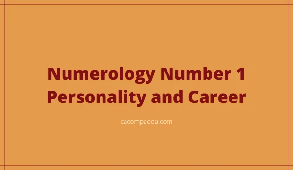 Numerology Number 1 Personality Career