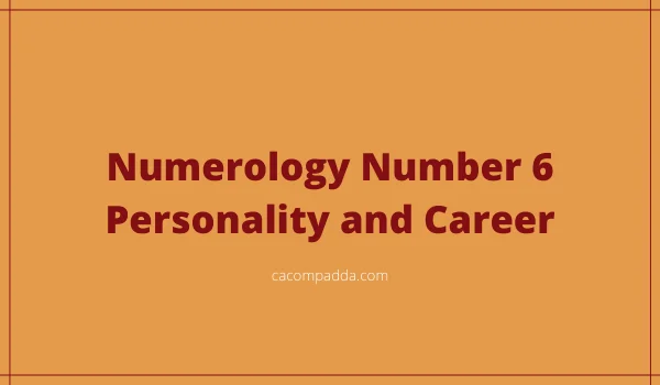 Numerology Number 6 Personality and Career